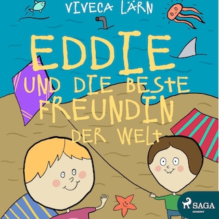 Eddie und die beste Freundin der Welt (Ungekürzt) als Hörbuch