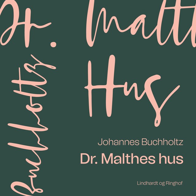 Bogomslag for Dr. Malthes hus