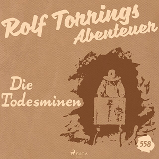 Bogomslag for Rolf Torrings Abenteuer, Folge 558: Die Todesminen (Ungekürzt)