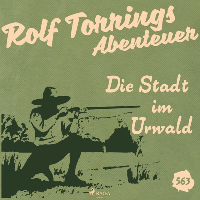 Kirjankansi teokselle Die Stadt im Urwald (Rolf Torrings Abenteuer - Folge 563)