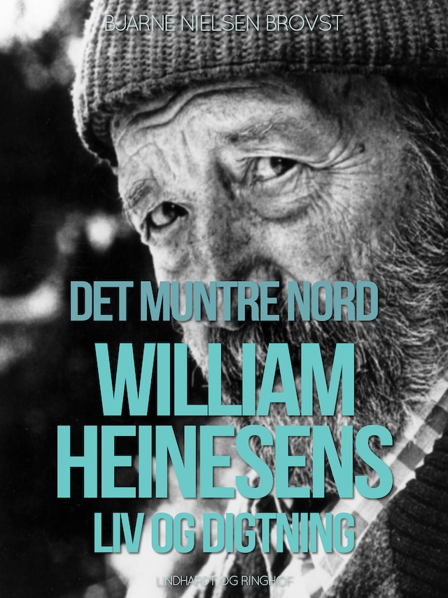 Bogomslag for Det muntre nord. William Heinesens liv og digtning