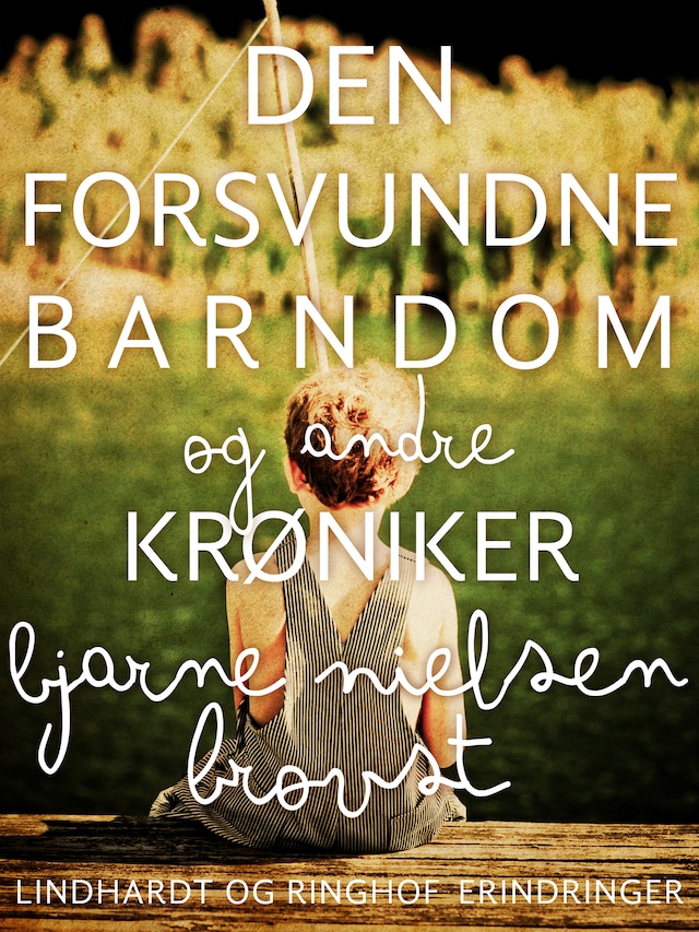 Buchcover für Den forsvundne barndom - og andre krøniker