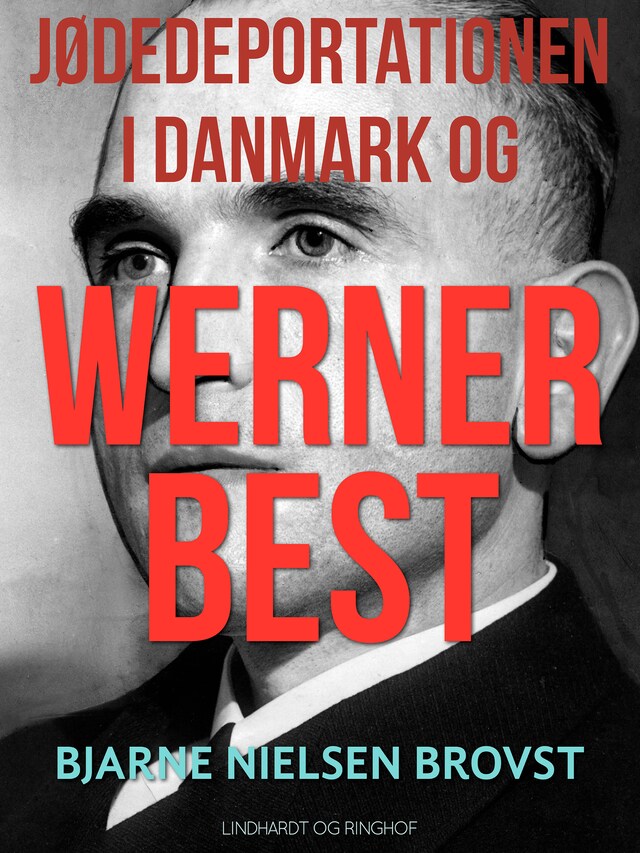 Bogomslag for Jødedeportationen i Danmark og Werner Best