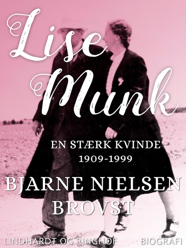 Okładka książki dla Lise Munk. En Stærk Kvinde 1909-1999
