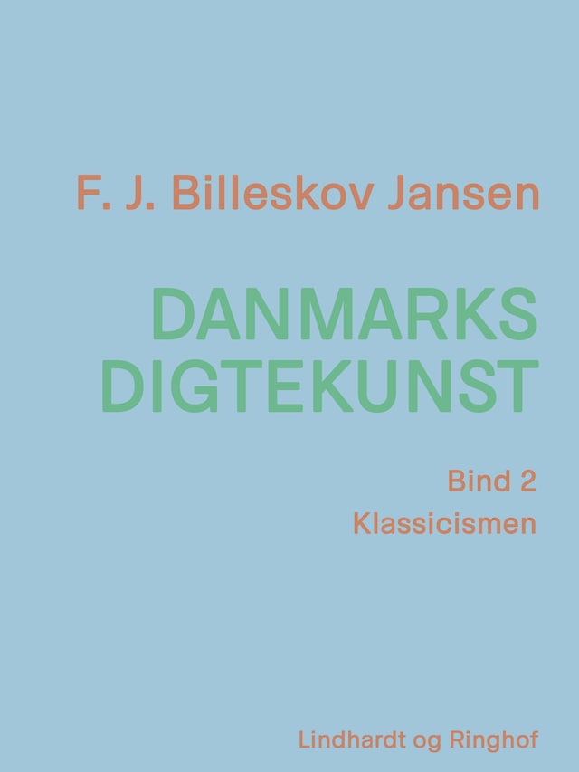 Book cover for Danmarks digtekunst bind 2: Klassicismen
