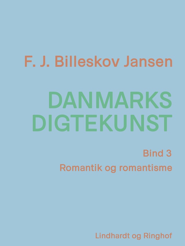 Book cover for Danmarks digtekunst bind 3: Romantik og romantisme