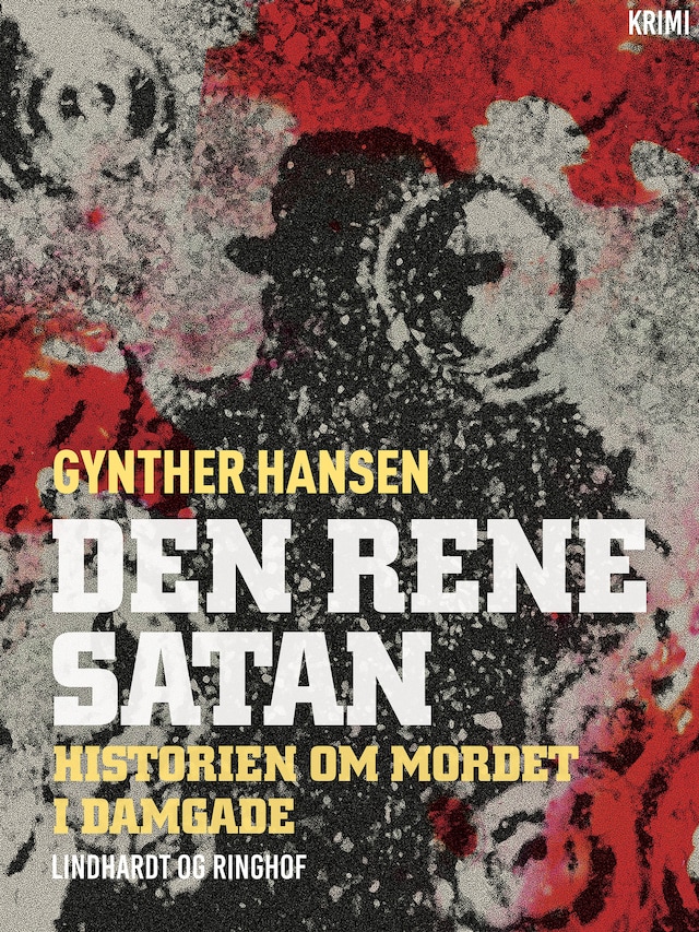 Book cover for Den rene satan: Historien om mordet i Damgade
