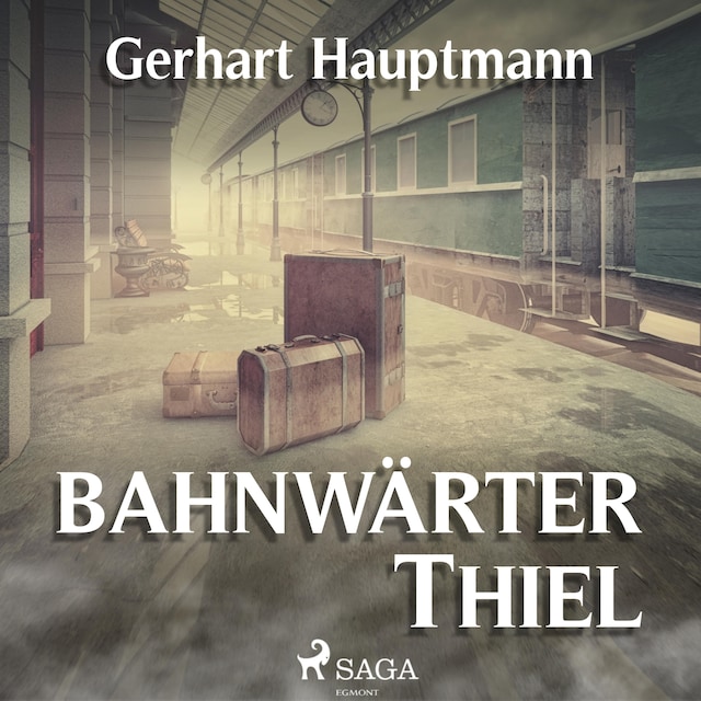 Book cover for Bahnwärter Thiel (Ungekürzt)