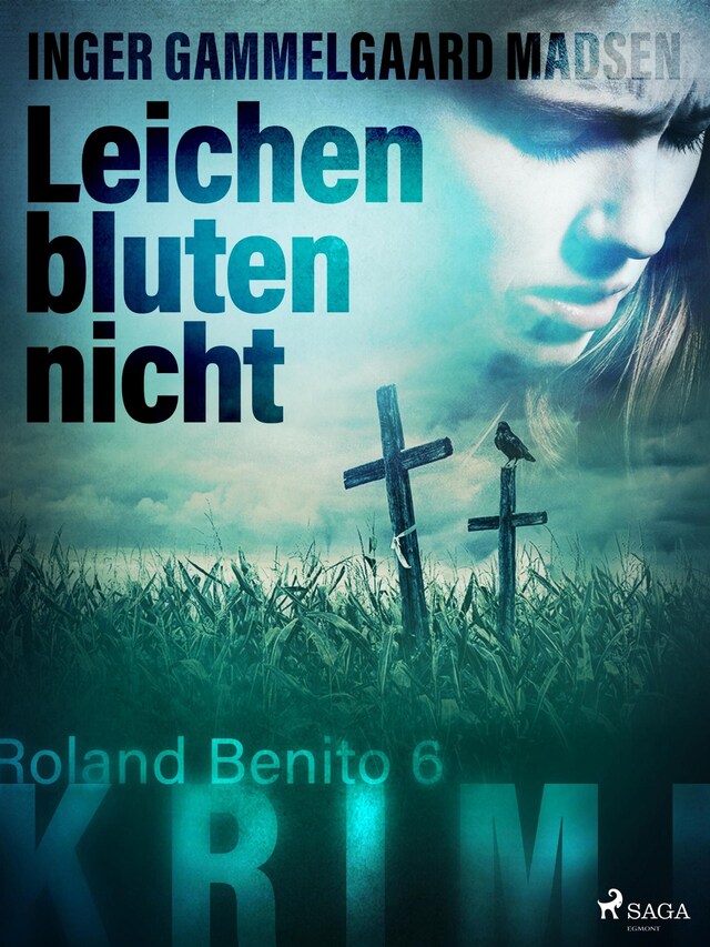 Okładka książki dla Leichen bluten nicht - Roland Benito-Krimi 6