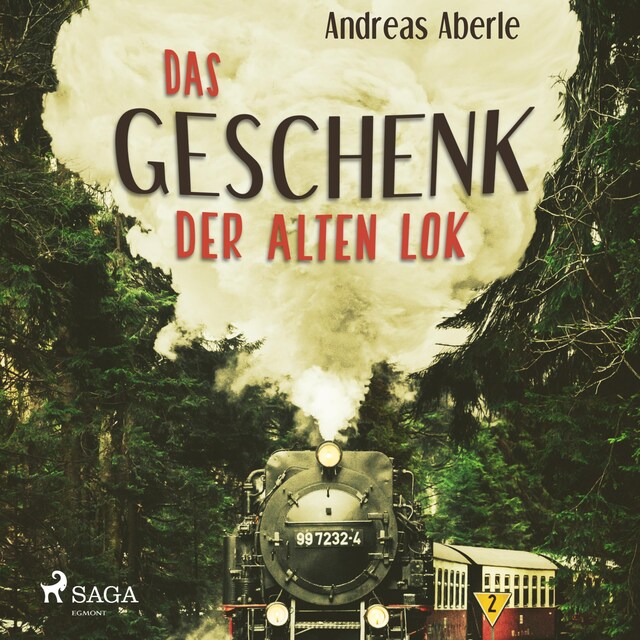 Book cover for Das Geschenk der alten Lok (Ungekürzt)