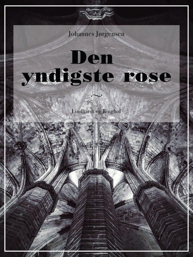 Bogomslag for Den yndigste rose