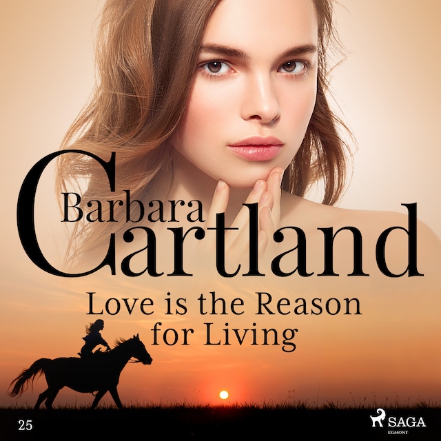 Portada de libro para Love is the Reason for Living (Barbara Cartland’s Pink Collection 25)