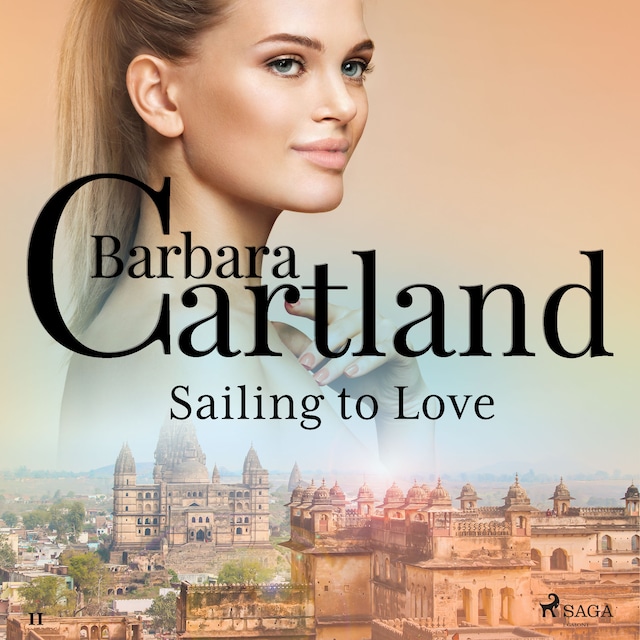 Portada de libro para Sailing to Love (Barbara Cartland’s Pink Collection 11)