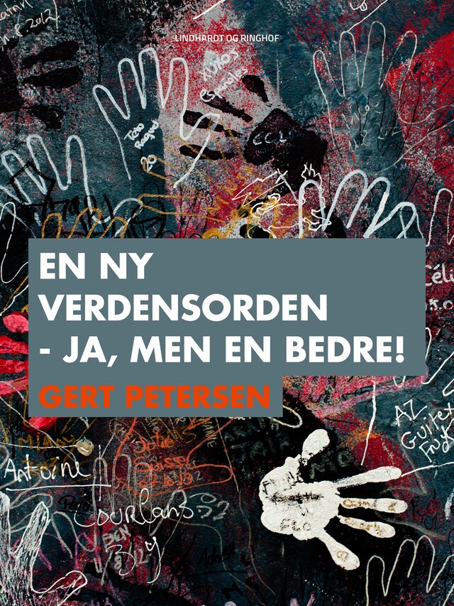 Bogomslag for En ny verdensorden - ja, men en bedre!