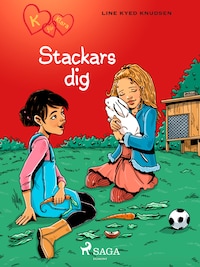 K för Klara 7 - Stackars dig