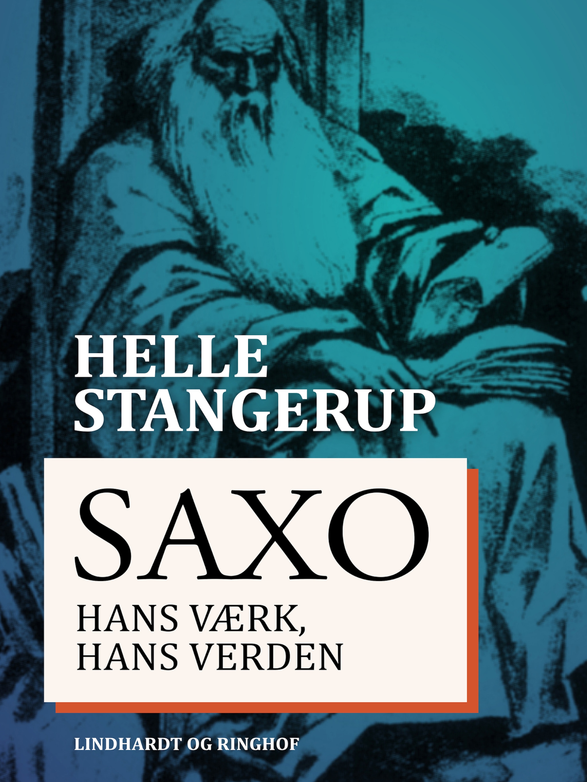 Saxo: hans værk, hans verden ilmaiseksi