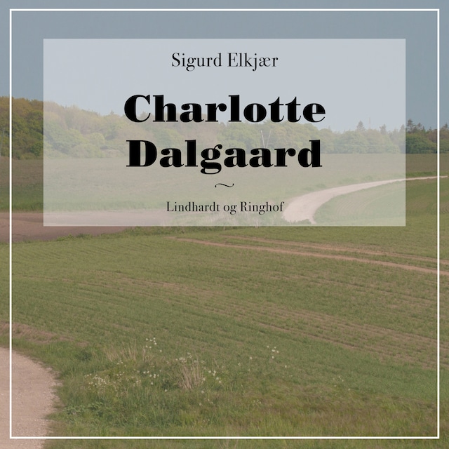Kirjankansi teokselle Charlotte Dalgaard
