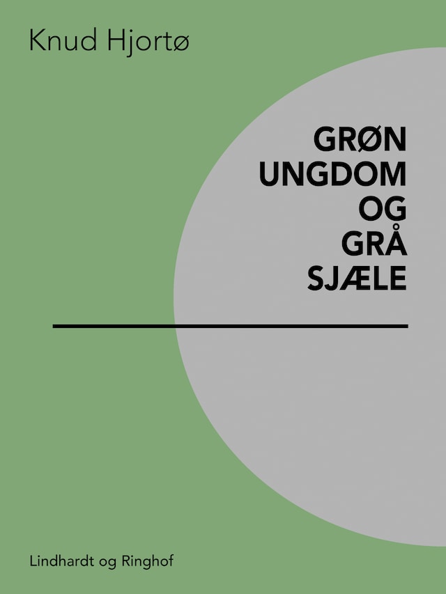 Book cover for Grøn ungdom og grå sjæle