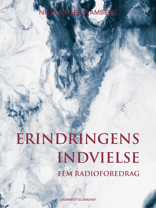 Bogomslag for Erindringens indvielse: Fem radioforedrag