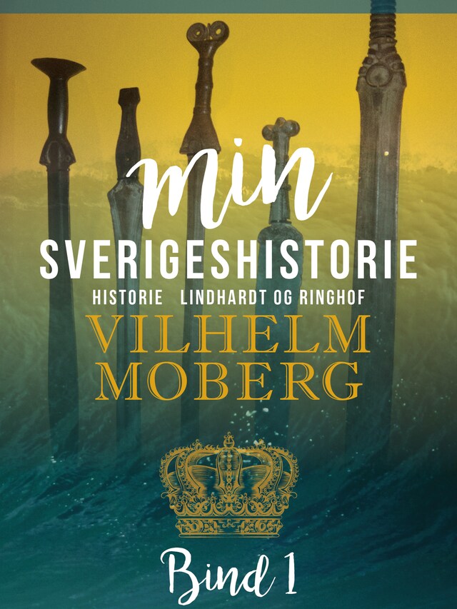 Bokomslag for Min Sverigeshistorie bind 1