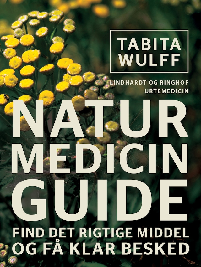 Book cover for Naturmedicinguide. Find det rigtige middel og få klar besked