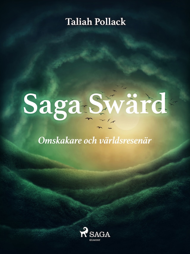 Bogomslag for Saga Swärd – omskakare och världsresenär