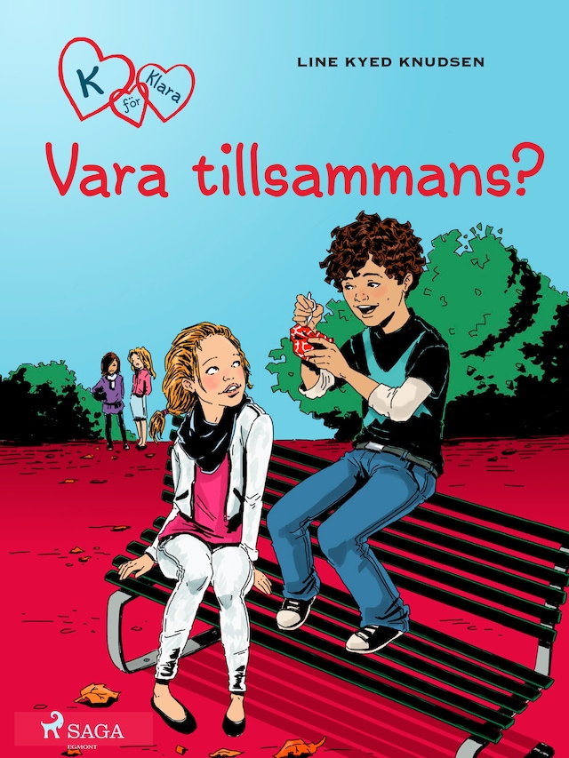 Book cover for K för Klara 2 - Vara tillsammans?