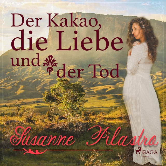 Book cover for Der Kakao, die Liebe und der Tod (Ungekürzt)