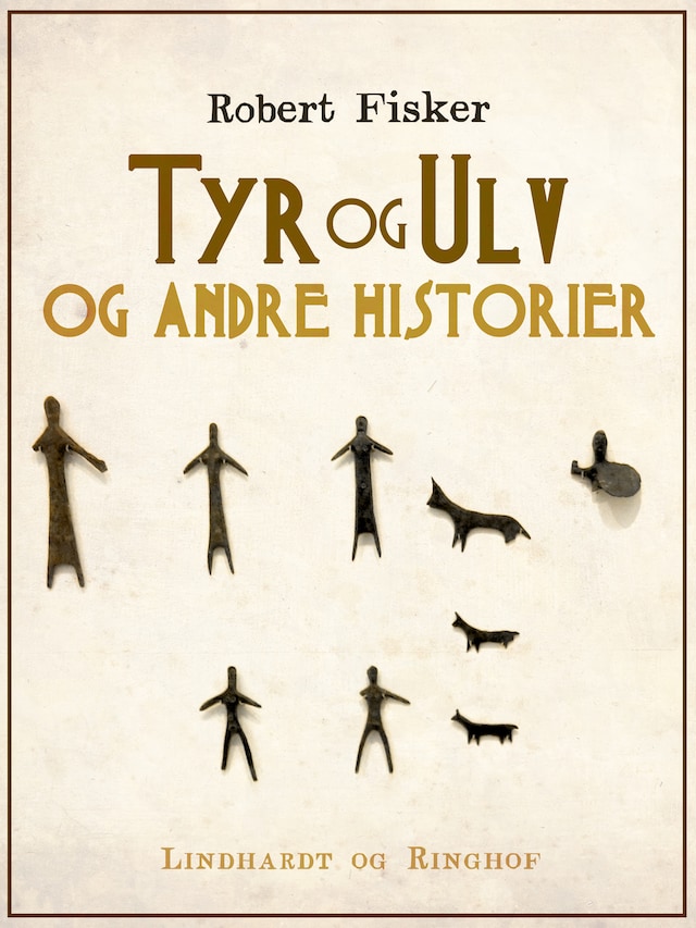 Bogomslag for Tyr og Ulv og andre historier