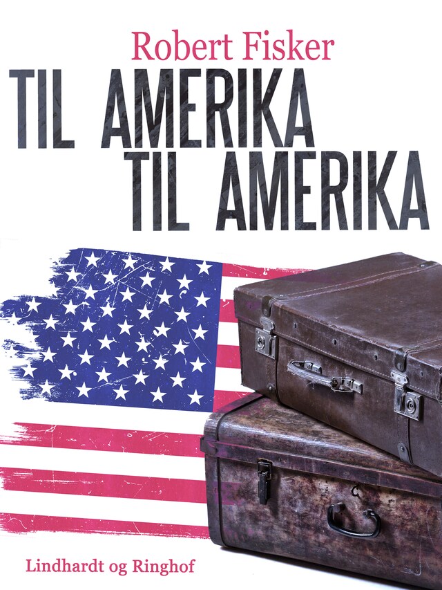 Bogomslag for Til Amerika - til Amerika