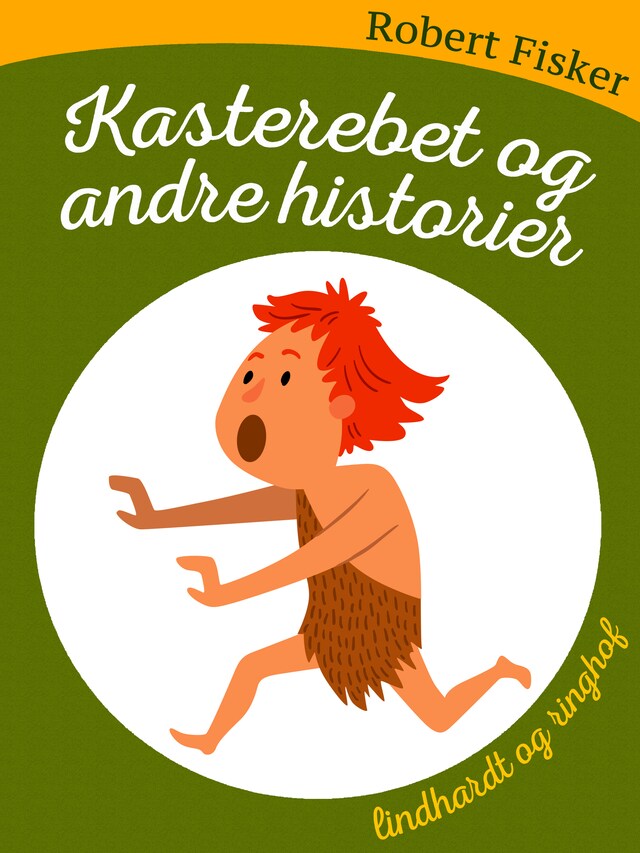 Bogomslag for Kasterebet og andre historier