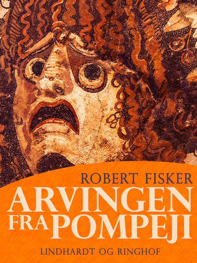 Bogomslag for Arvingen fra Pompeji