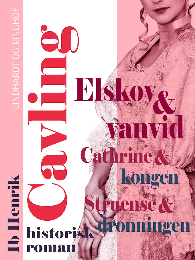 Couverture de livre pour Elskov og vanvid: Cathrine og kongen. Struensee og dronningen