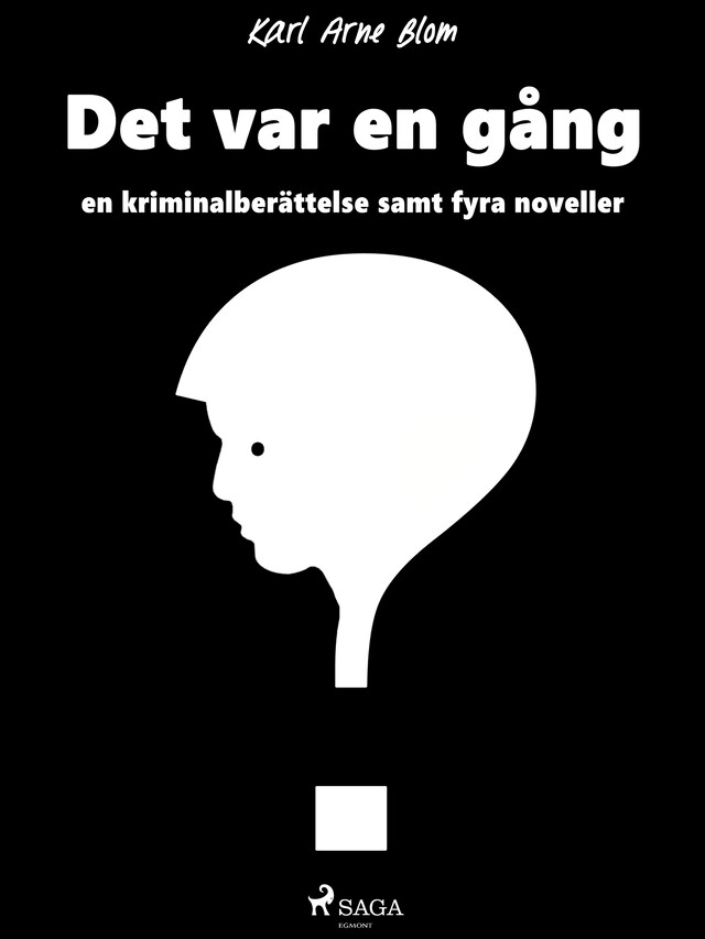 Couverture de livre pour Det var en gång: en kriminalberättelse samt fyra noveller