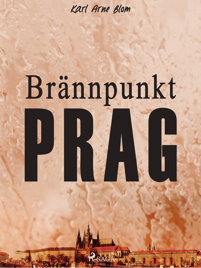 Kirjankansi teokselle Brännpunkt Prag: en reportageroman