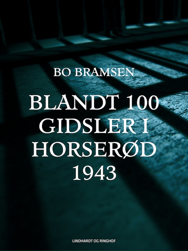 Kirjankansi teokselle Blandt 100 gidsler i Horserød 1943