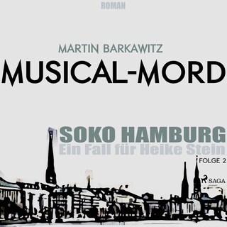 Musical-Mord - SoKo Hamburg - Ein Fall für Heike Stein 2 (Ungekürzt) bookCoverFor