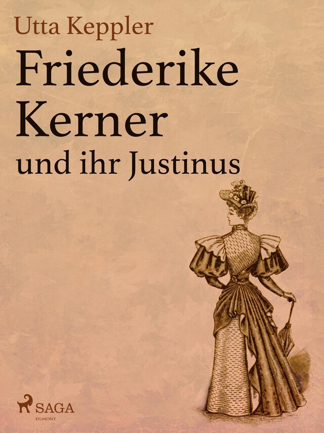 Bokomslag for Friederike Kerner und ihr Justinus