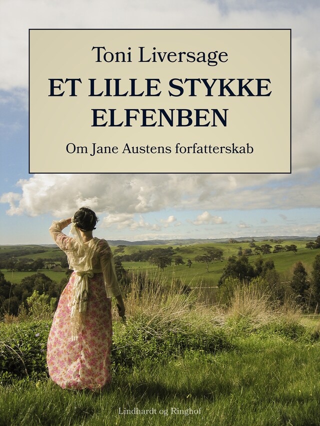 Bogomslag for Et lille stykke elfenben. Om Jane Austens forfatterskab