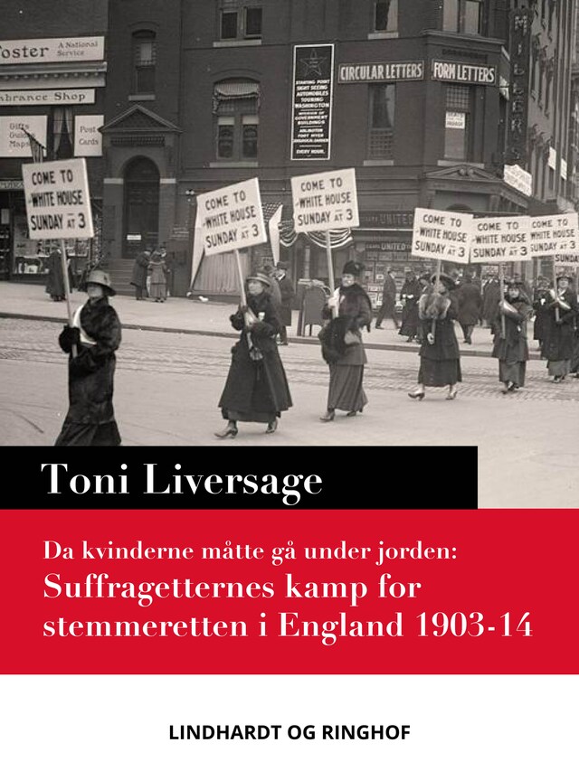 Bogomslag for Da kvinderne måtte gå under jorden. Suffragetternes kamp for stemmeretten i England 1903-14