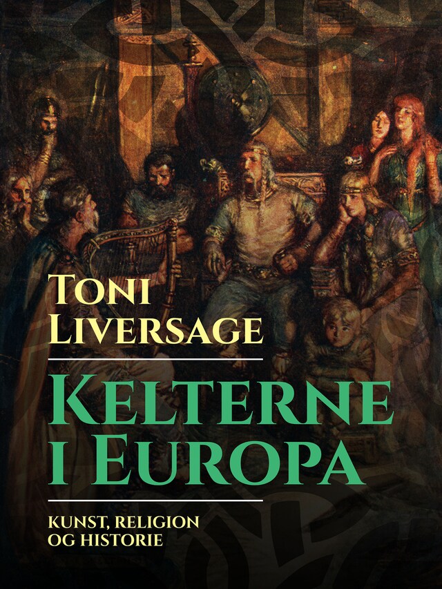 Bokomslag for Kelterne i Europa. Kunst, religion og historie