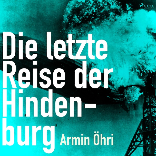 Kirjankansi teokselle Die letzte Reise der Hindenburg (Ungekürzt)