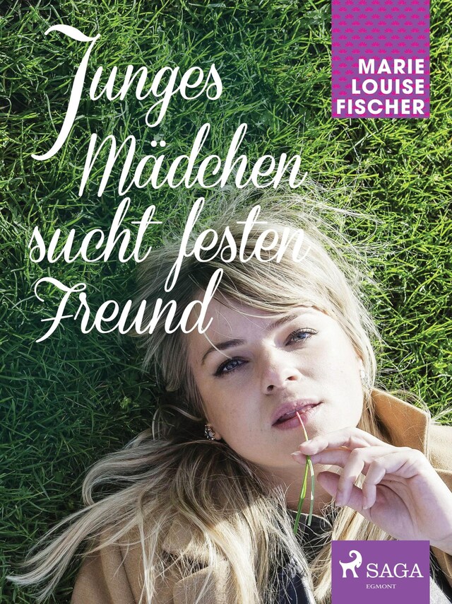 Copertina del libro per Junges Mädchen sucht festen Freund