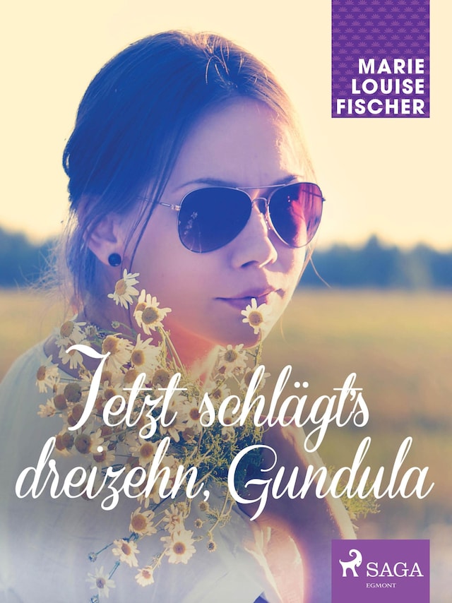 Book cover for Jetzt schlägt's dreizehn, Gundula