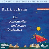 Der Kameltreiber und andere Geschichten (Ungekürzt)