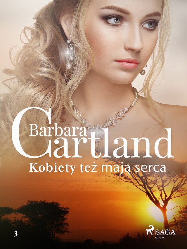 Bokomslag for Kobiety też mają serca - Ponadczasowe historie miłosne Barbary Cartland