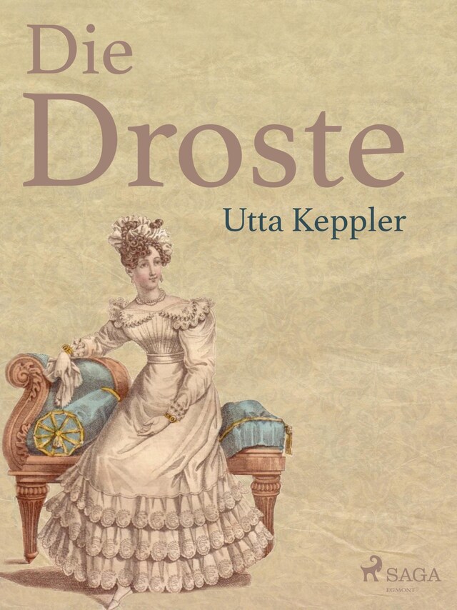 Bokomslag för Die Droste - Biografie von Annette von Droste-Hülshoff