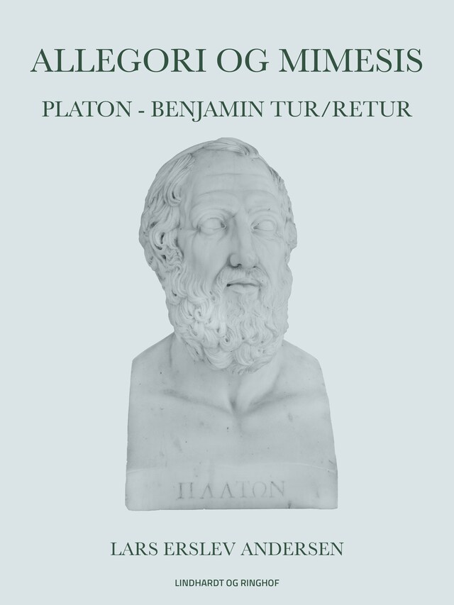 Bogomslag for Allegori og mimesis: Platon - Benjamin tur/retur