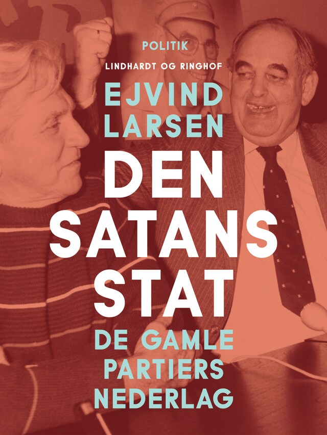 Bogomslag for Den satans stat. De gamle partiers nederlag