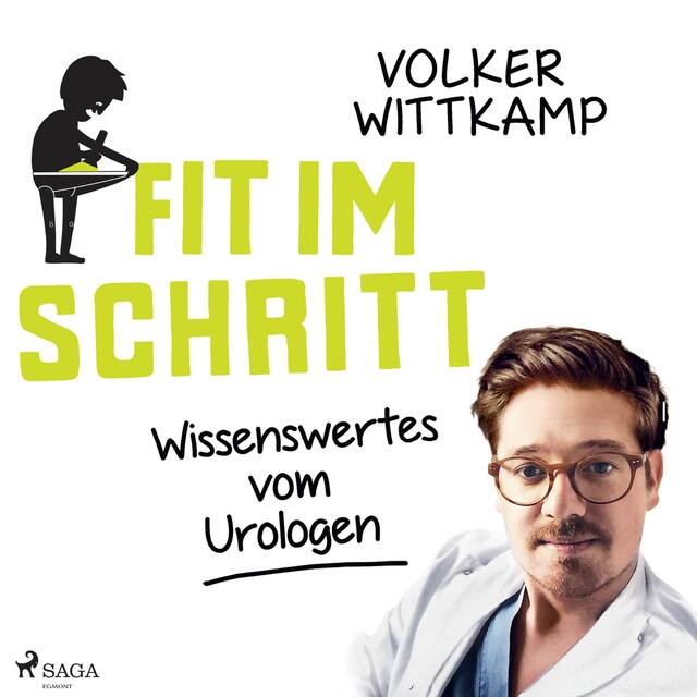 Fit im Schritt - Wissenswertes vom Urologen (Ungekürzt) - Volker Wittkamp -  Hörbuch - BookBeat